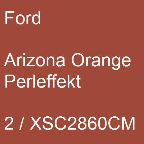 Ford, Arizona Orange Perleffekt, 2 / XSC2860CM.